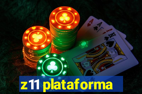 z11 plataforma